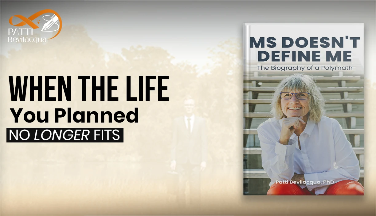 Patti Bevilacqua reflecting on life changes, embracing new possibilities after her MS diagnosis
