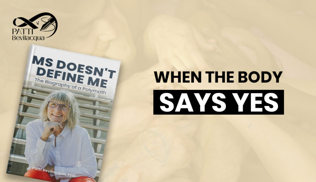 When the Body Says YES