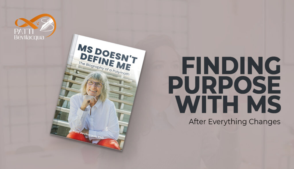 Finding Purpose with MS After Everything Changes