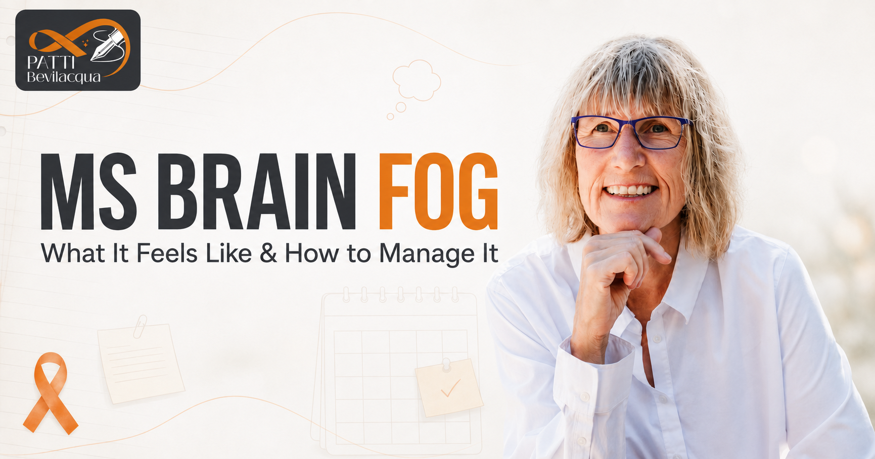 Patti Bevilacqua in an orange-and-white graphic about managing MS brain fog