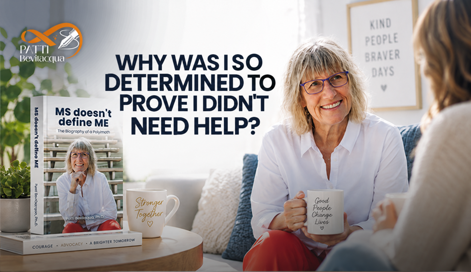 Why Was I So Determined to Prove I Didn’t Need Help?